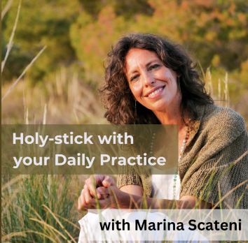 Holy-stick with Your Daily Practice